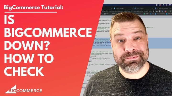 Is bigcommerce down? Here’s How to Find Out